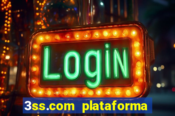 3ss.com plataforma de jogos